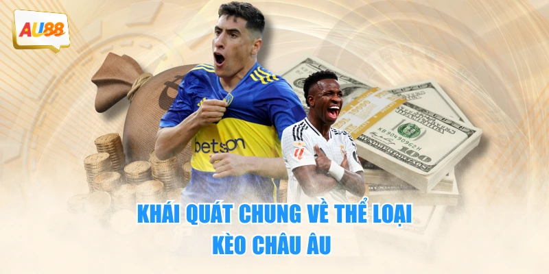 Khái quát chung về thể loại kèo châu âu 